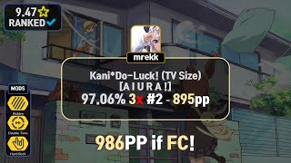mrekk | Aiurabu - Kani*Do-Luck! (TV Size) [A I U R A !] 97.06% | HDDTHR 3❌ #2 - 895pp [9.47⭐]