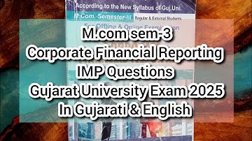 Corporate financial reporting IMP | M.com sem 3 | Gujarat University | IMP In Gujarati & English