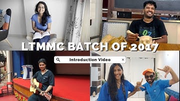 MBBS BATCH OF 2017 INTRODUCTION VIDEO | LTMMC | Convocation