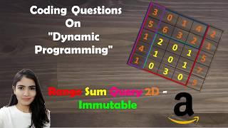 LeetCode 304. - Range Sum Query 2D - Immutable [Algorithm + Code Explained ]