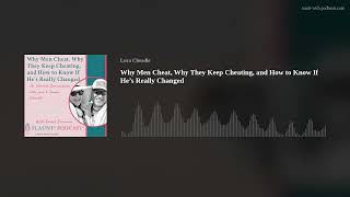 Why Men Cheat, Why They Keep Cheating, and How to Know If He’s Really Changed