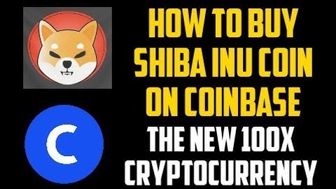 How to buy Shiba Inu Coin On Coinbase In 2021 (Easy Tutorial)
