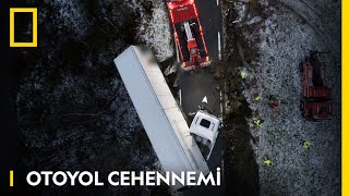 National Geographic Otoyol Cehennemi Yeni Sezon Perşembe 22.00