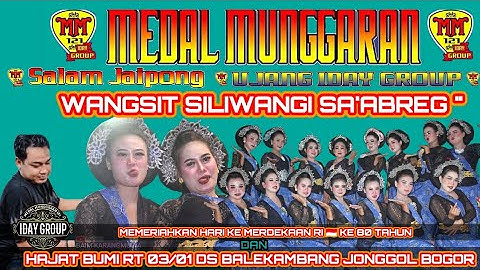 WANGSIT SILIWANGI VERSI BAJIDORAN SALAM JAIPONG MM UJANG IDAY GROUP KARAWANG TERBARU 