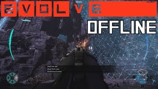 Offline - Evolve Gameplay