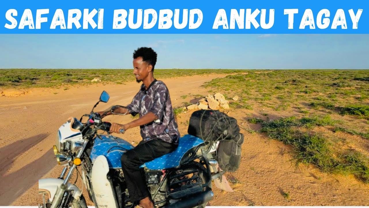 WAXAAN SAFAR DHEER KU TAGAY DEEGAANKA BUDBUD mudug