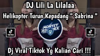 DJ LILI LALI LALA REMIX BREAKLATIN VIRAL TIKTOK | DJ HELIKOPTER TURUN KE PADANG IDOL IDOL TERBARU !!