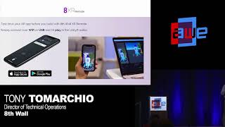 Tony Tomarchio (8th Wall): Cross Platform AR with 8th Wall