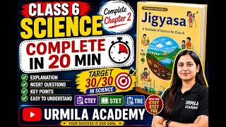 NCERT Class 6 Science Chapter 2 part 1 Full Explanation Notes + Explanation