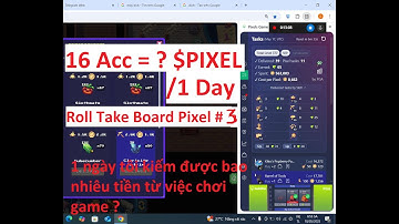 PIXELS - Roll Task Board Pixel #3 1 ngày tôi kiếm được bao nhiêu tiền từ việc chơi game ? htgamefi