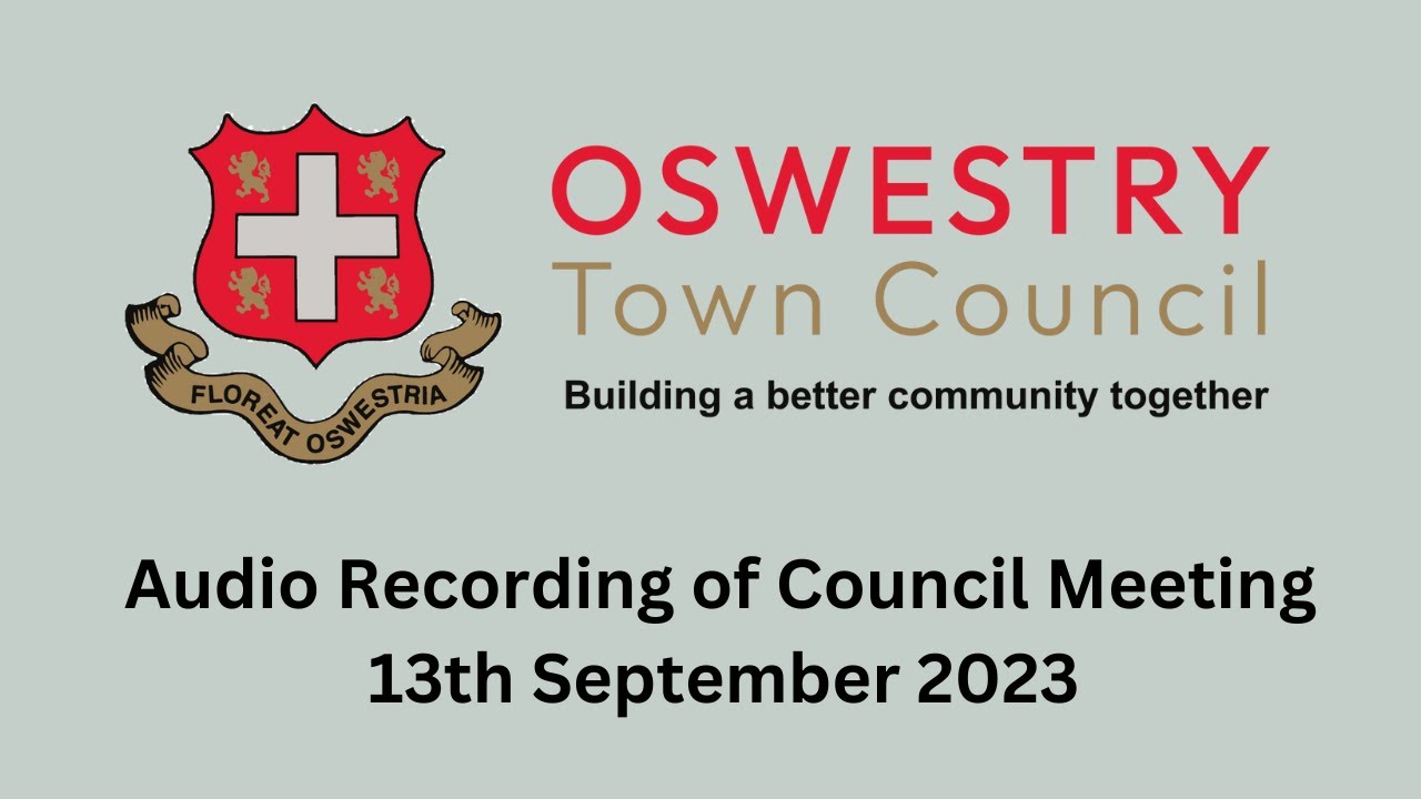 Audio Recording of Oswestry Town Council Meeting 13th September 2023