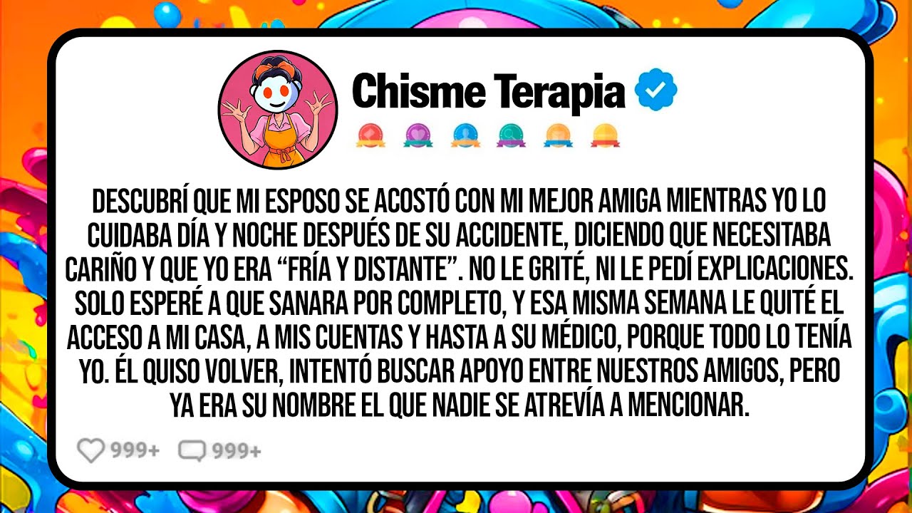 Descubrí Que Mi Esposo Se Acostó Con Mi Mejor Amiga Mientras Yo Lo Cuidaba Día y Noche Después...