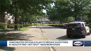Manchester s plan to reduce shootings by beautifying hot spot neighborhoods