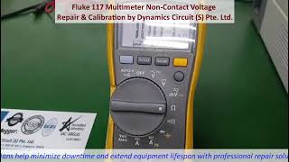 Fluke 117 Multimeter Non-Contact Voltage Repair & Calibration by Dynamics Circuit (S) Pte. Ltd.