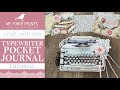 Shabby typewriter pocket journal kit tutorial  photo album  my porch prints junk journal ideas