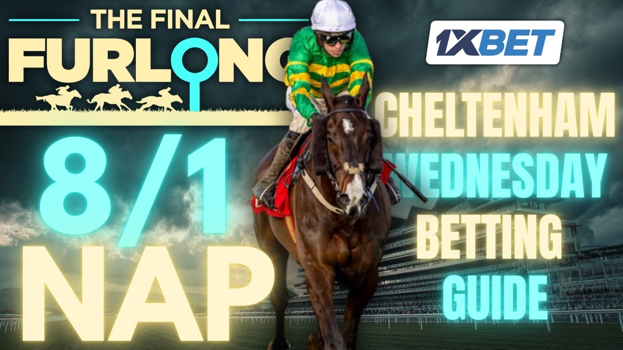Cheltenham Day Two Betting Guide: 8/1, 5/1, 11/4 & 5/6 NAPs + 25/1 Best Bets | Wednesday Tips