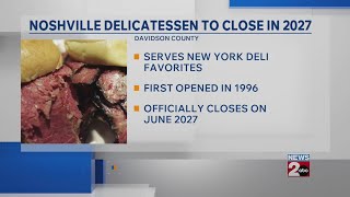 Noshville Delicatessen set to close in 2027 after 31 years in Nashville 