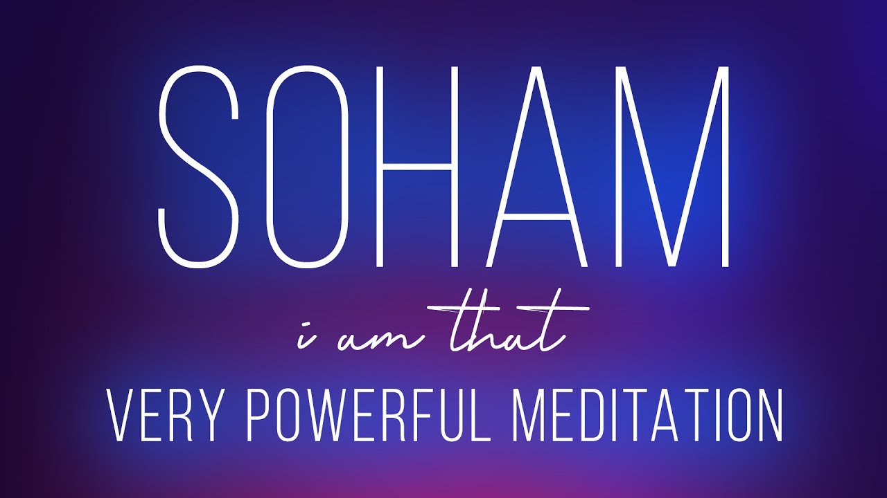 SOHAM  VERY POWERFUL MEDITATION FOR IMPROVING SPIRITUAL STRENGTH  Kundalini Awakening Meditation