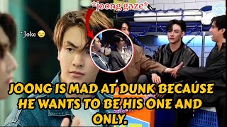 Joongdunk Joong Is Jealous Of Dunk Because He Wants To Be Dunks One And Only.
