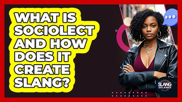 What Is Sociolect And How Does It Create Slang? - SlangXplained