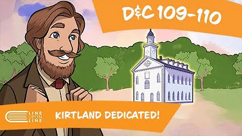 Come Follow Me (September 29 - October 5): D&C 109 - 110: Kirtland Dedicated!