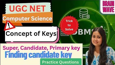 UGC NET CSE | Concept of Keys | Finding Candidate Key | DBMS | Short Trick 💯|