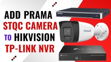 How to configure Prama STQC IP Camera | Prama STQC IP Camera add to Hikvision Tplink CPPLUS UNV NVR
