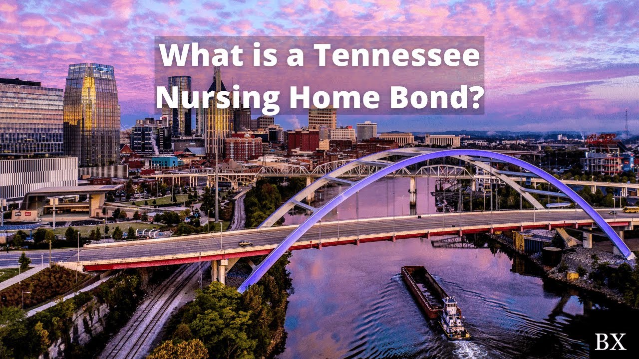 What is a Tennessee Nursing Home Bond? YouTube