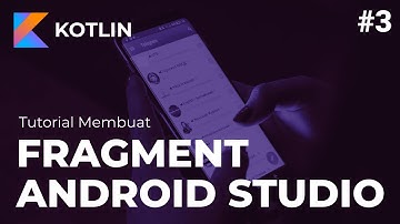 Tutorial Membuat Fragment Pada Android Studio Dengan Kotlin - 3. Pindah Fragment
