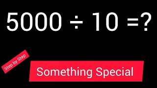 5000 Divided by 10|| 5000 ÷ 10|How do you divide 5000 by 10 step by step?|Long Division| 5000/10