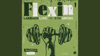 Flexin' (MADDOW Remix)