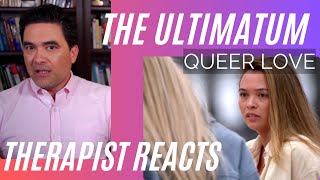 Ultimatum Queer Love #20 - (I feel like an a-hole) - Therapist Reacts