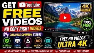 How to Get FREE YouTube Videos (No Copyright) | Creative Commons HD & 4K Videos
