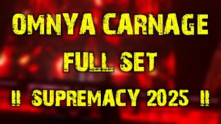 Omny pres. THE FINAL CARNAGE (full set) @ Supremacy 2025