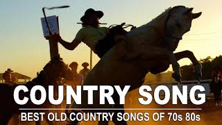 70s 80s Best Old Country Songs Playlist - Classic Country Songs Of All Time - Old Country Music - country music 70s 80s list