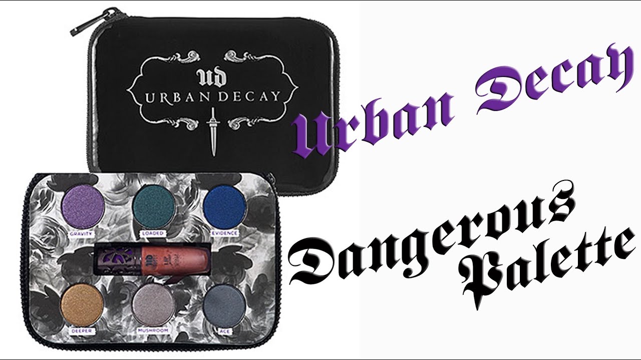 Urban Decay | Dangerous palette + Tutorial