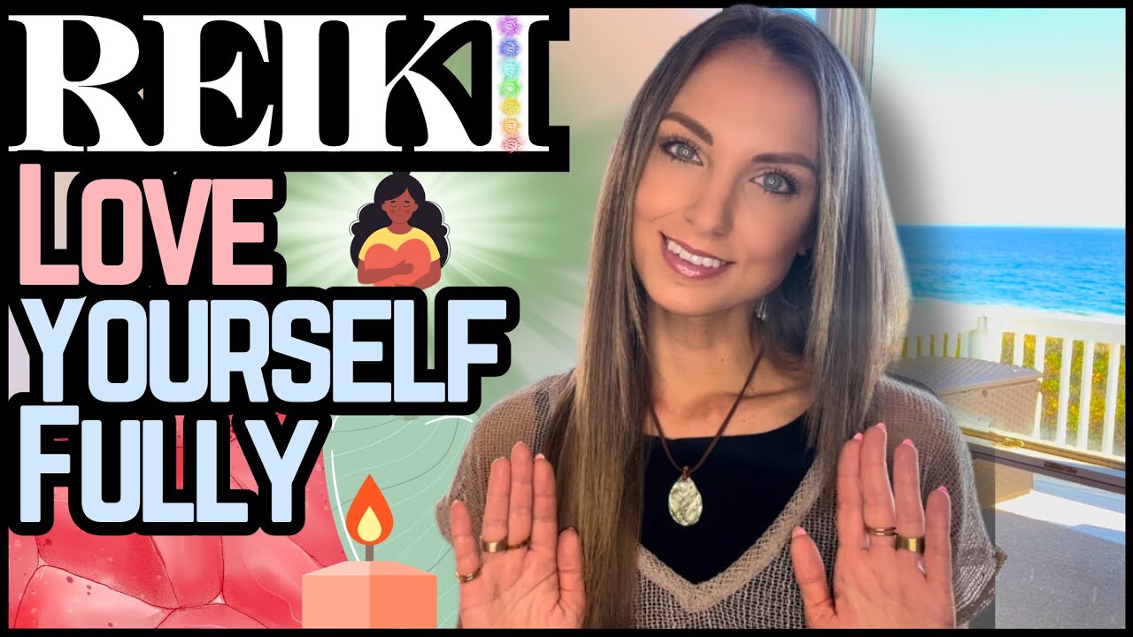 Reiki To Release Self Loathing & Embody Unconditional Self Love ...