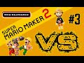 The durbster  mario maker 2 vs  coop with viewer  stream 3