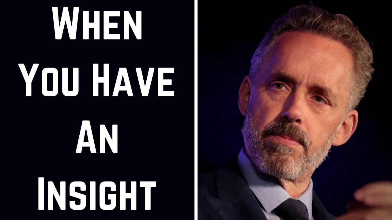 JORDAN PETERSON | When You Have An Insight - YouTube