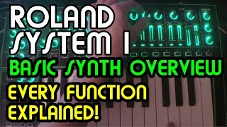 Basic Overview // Roland System 1 Tutorial
