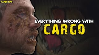 Everything Wrong with Cargo (Zombie Sins)