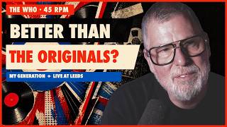 The Who at 45 RPM vs First Pressings – How Big Is the Difference?