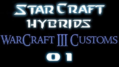 StarCraft Hybrids 01 (Warcraft 3 mod)