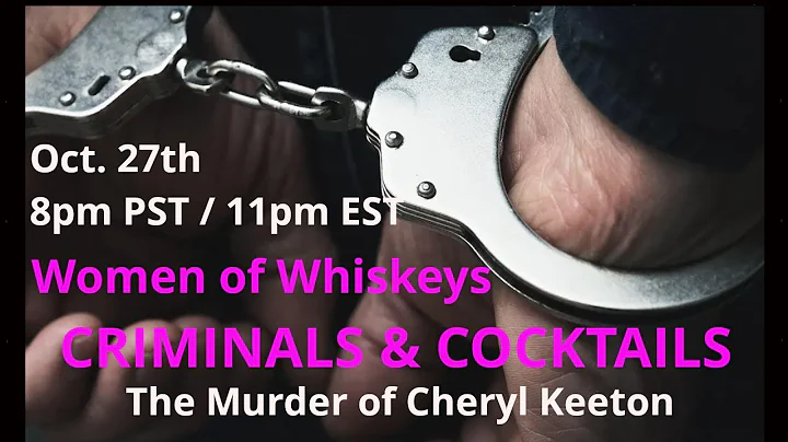 Women of Whiskeys "Criminals & Cocktails" The Murd...