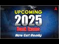 Upcoming Bank Exams 2025 in Telugu | Now Get Ready | Bank Exam Preparation in Telugu