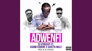 Adwenfi (feat. Shatta Wale, Kuami Eugene)