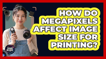 How Do Megapixels Affect Image Size For Printing?