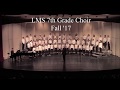 LMS 7th Grade Choir 11-8-17