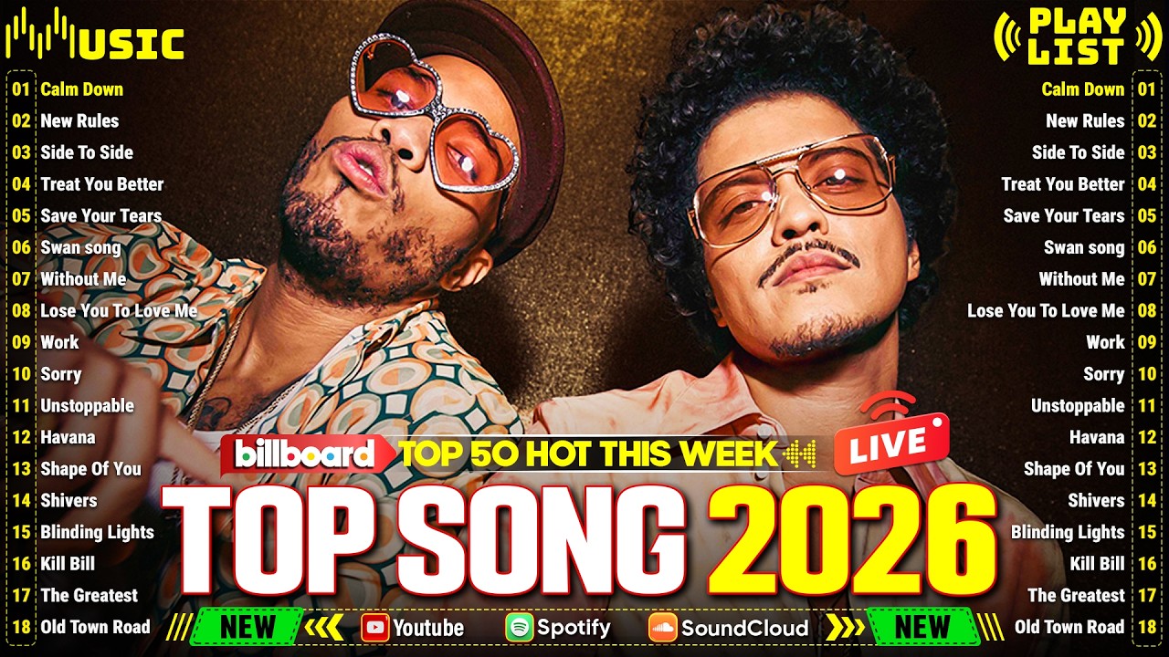 Bruno Mars, Ed Sheeran, The Weeknd, Dua Lipa, Rihanna, Selena Gomez, Miley Cyrus 🌊 Pop Songs 2026