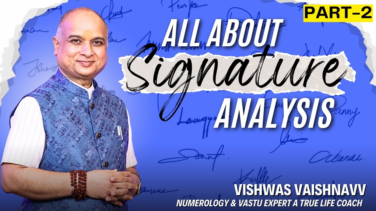 Signature Analysis I Signature Analysis Part 2 I Signature I Vishwas Vaishnavv